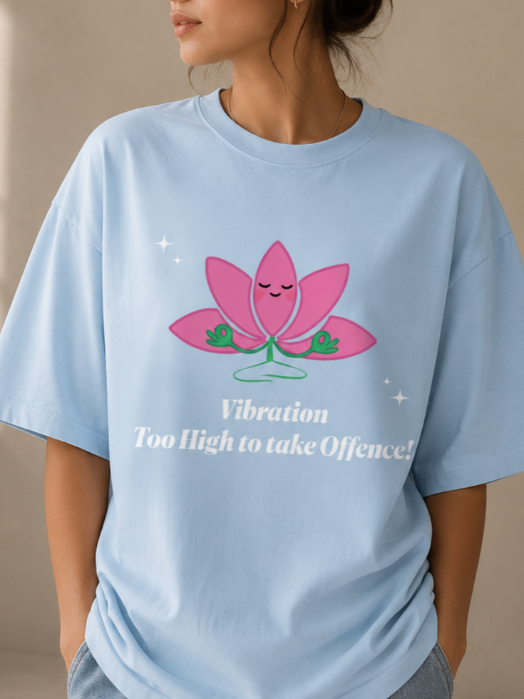 Vibration Too High - Unisex Terry Oversized Tee