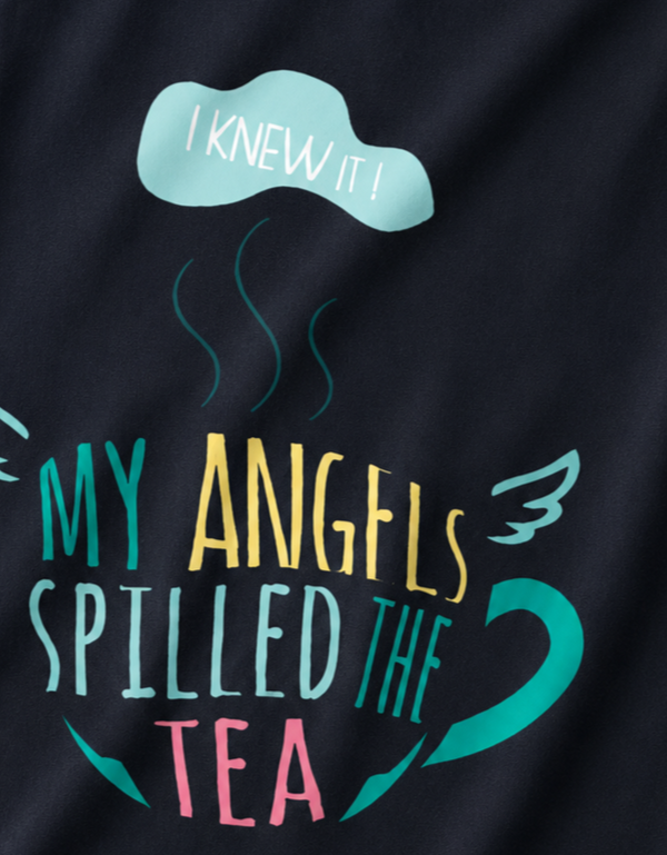 My Angels Spilled the Tea - Unisex Terry Oversized Tee